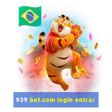 939 bet.com login entrar